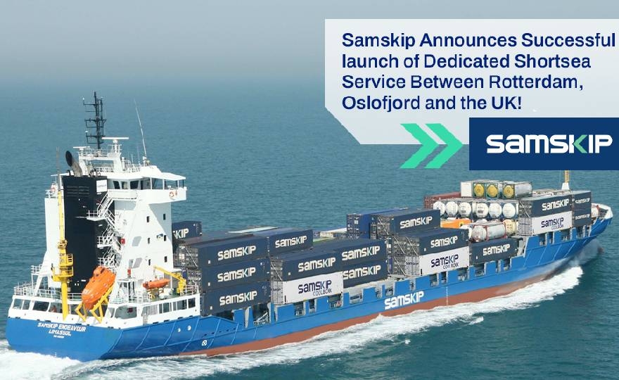 Samskip announces successful launch of dedicated shortsea service between Rotterdam, Oslofjord and the UK